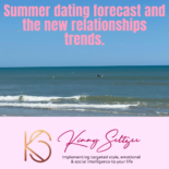 Summer dating forecast and the new relationships trends.